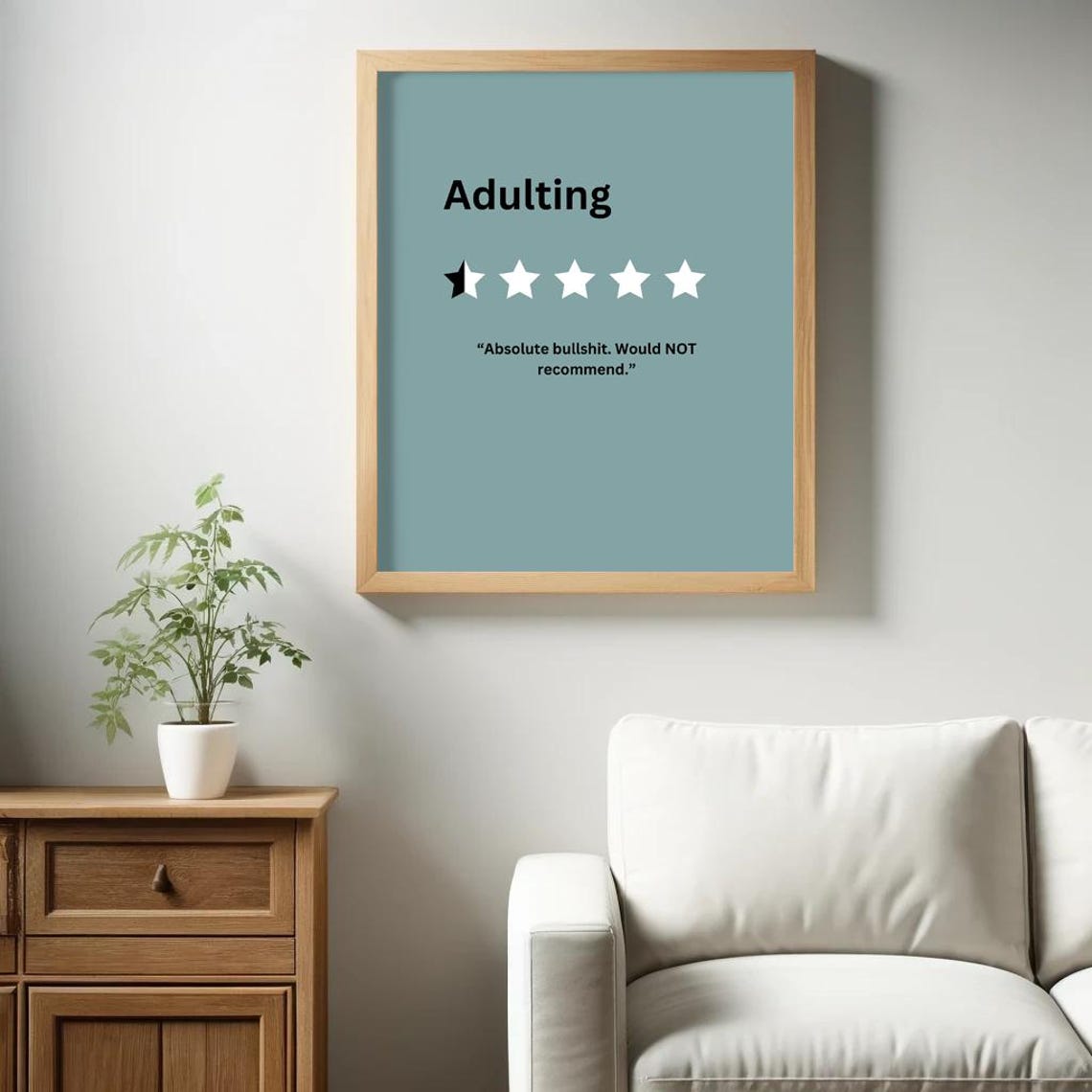 Adulting Absolute Bullshit Would Not Recommend Funny Quote Poster - Image 2