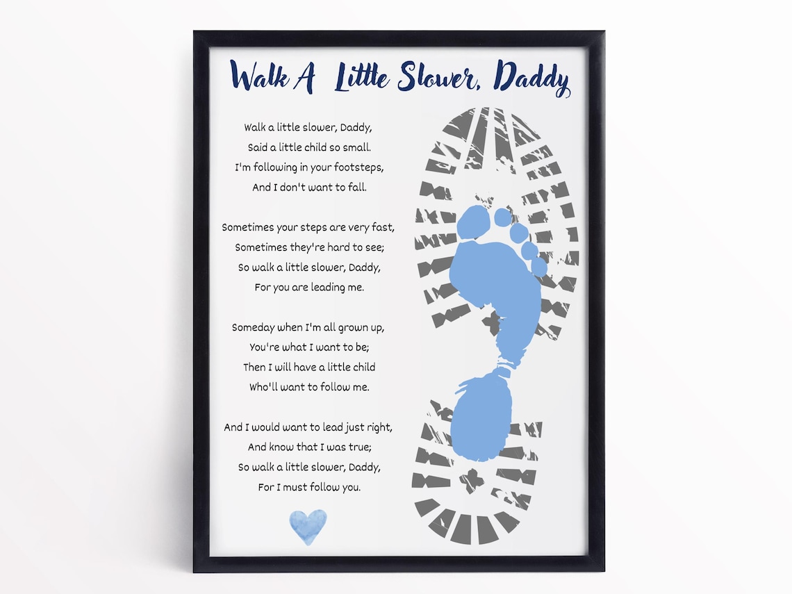 Walk A Little Slower Daddy Poem, Gift For Dad - Image 5