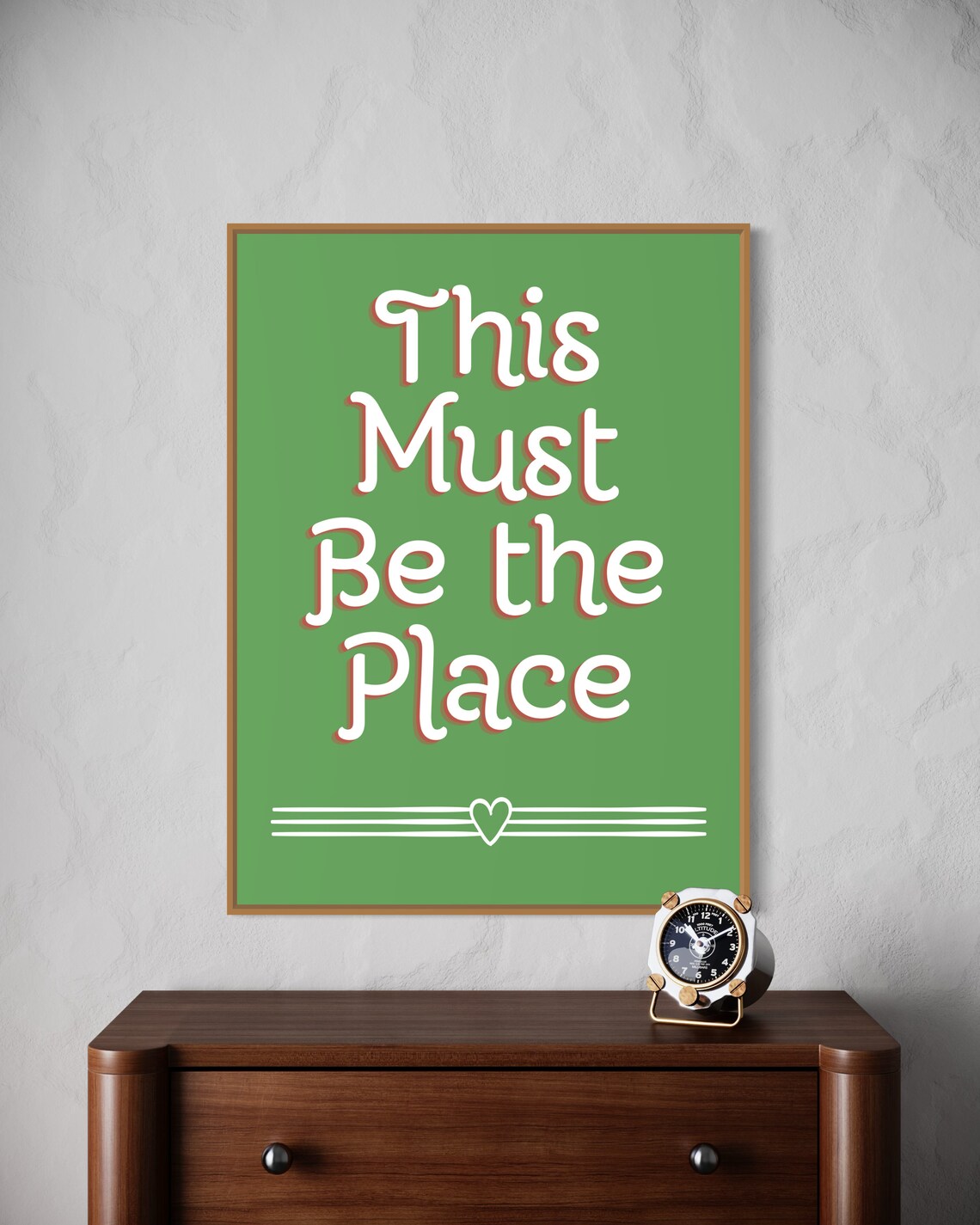 This Must Be The Place Green Retro Quote Poster With Heart Line Motif