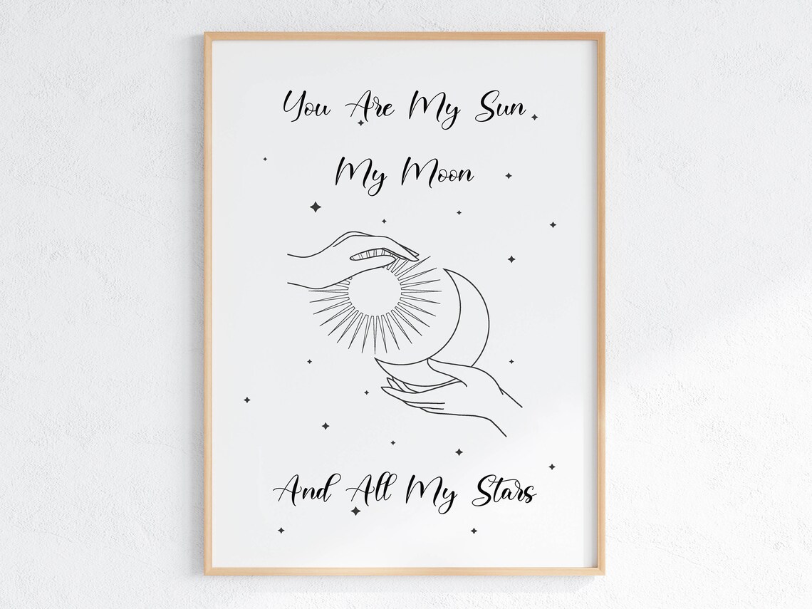 You Are My Sun My Moon and All My Stars Celestial Line Art Poster