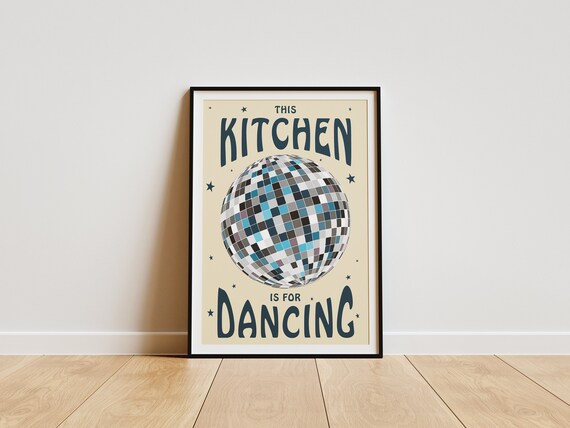 This Kitchen Is For Dancing Retro Disco Ball Party Funny Quote Poster
