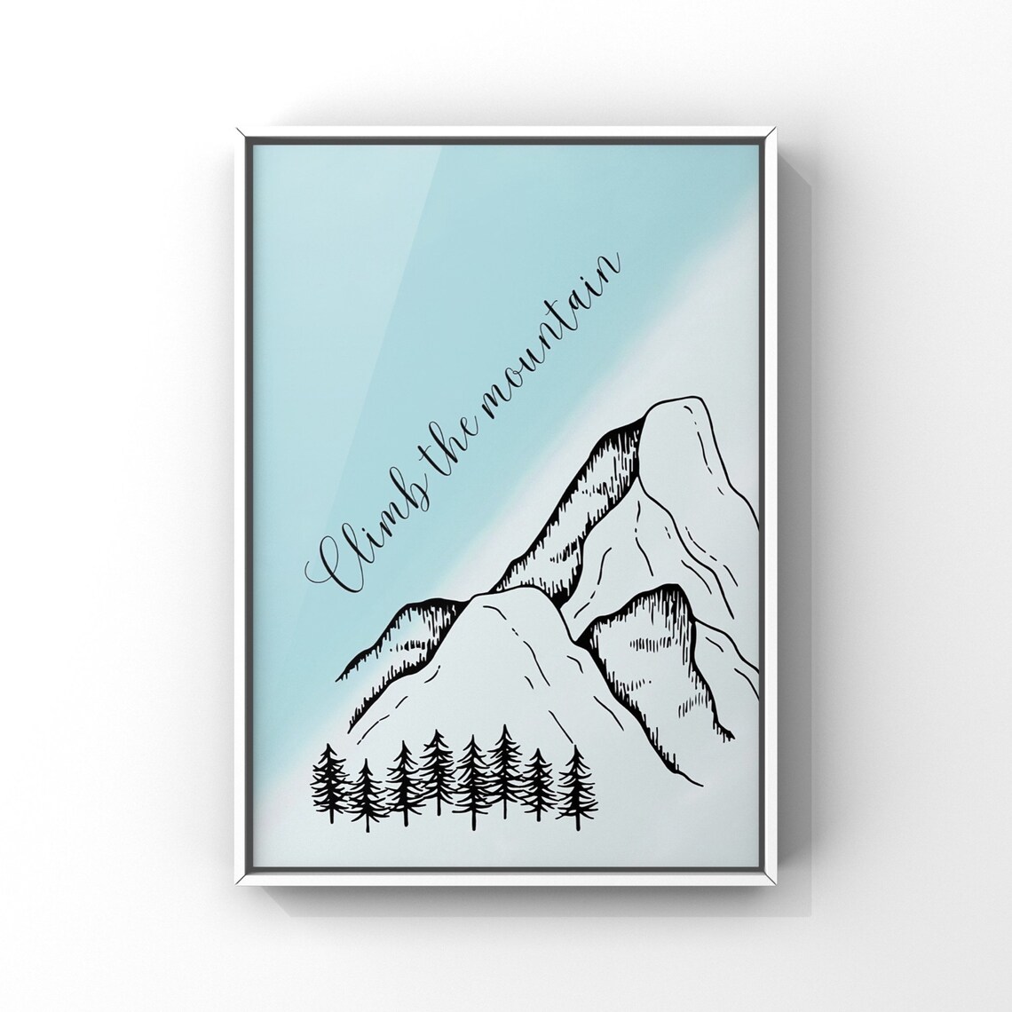 Positive Affirmations Climb The Mountain Motivational Office Decor