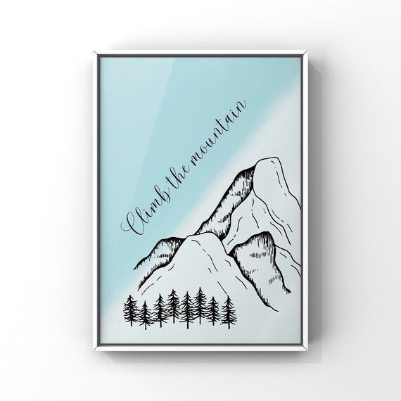 Positive Affirmations Climb The Mountain Motivational Office Decor
