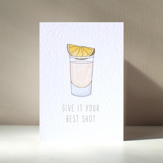 Good Luck Party Give It Your Best Shot Tequila Shot Poster Art