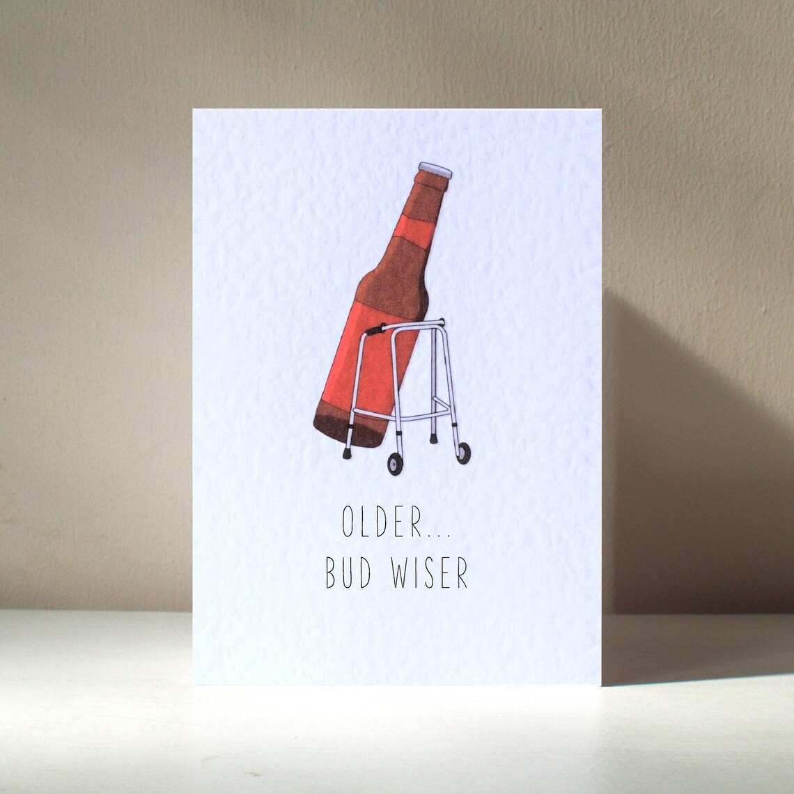 Older Bud Wiser Funny Beer Greeting Card
