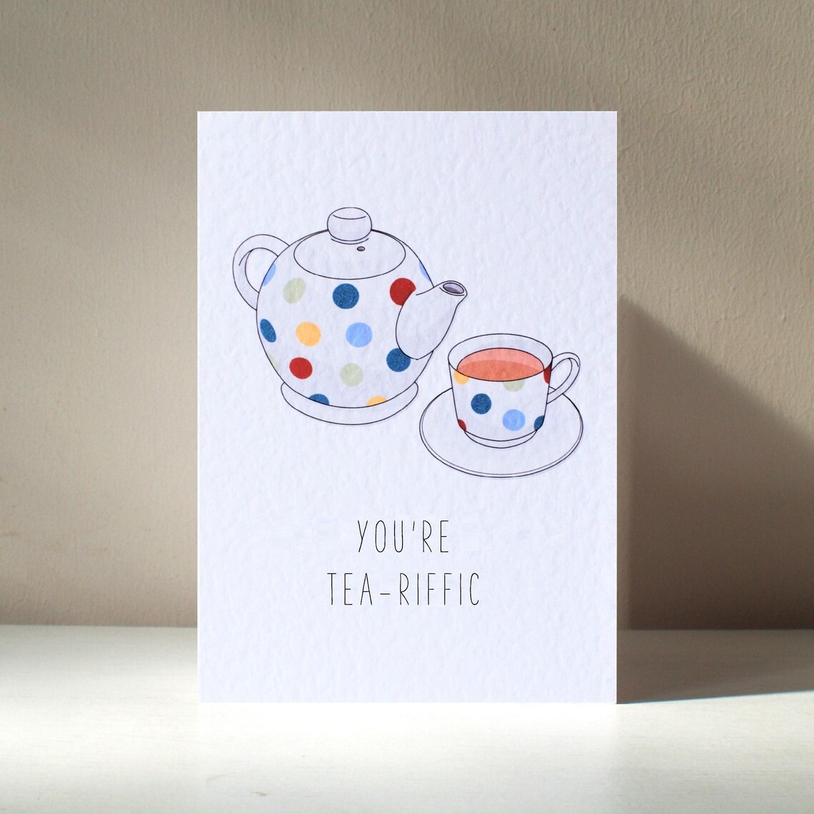 Spotty Teapot And Teacup You Are Tea Riffic Funny Card Poster