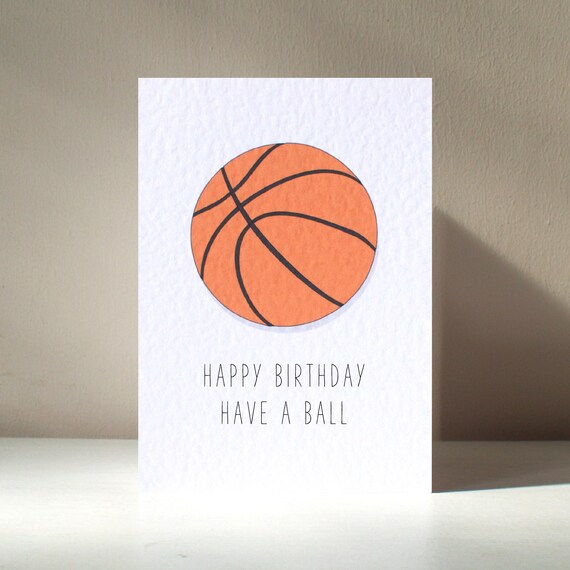 Have A Ball A6 Personalised Basketball Baller Sport Game Funny Pun Happy Birthday Love Greeting Card