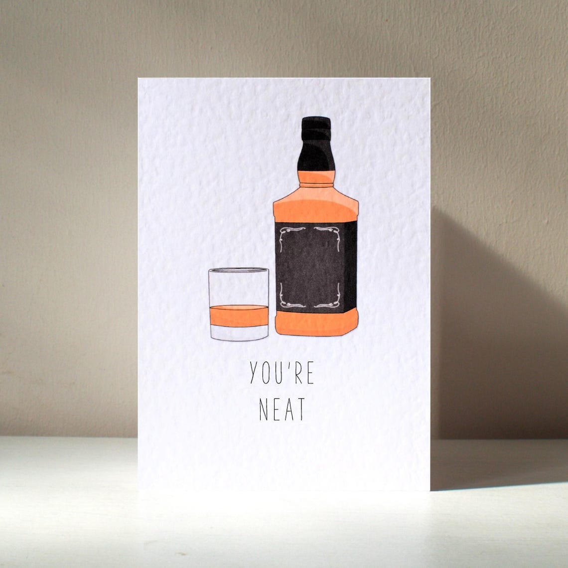 Whiskey Bottle And Glass You Are Neat Cute Funny Pun Card Poster
