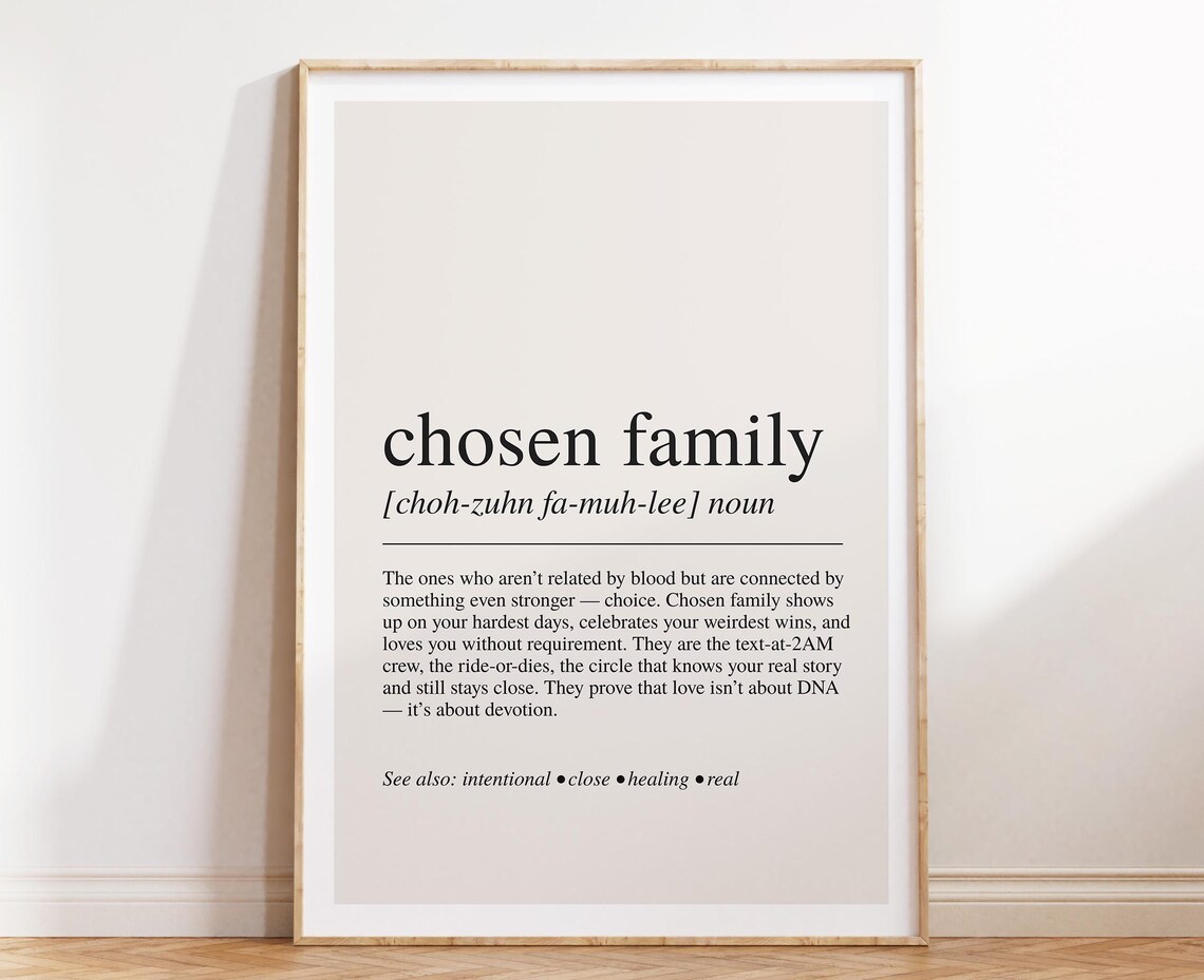 Chosen Family Definition Quote Art Print