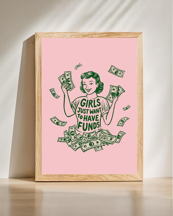 Girls Just Want To Have Funds Retro Money Pinup Funny Girl Poster