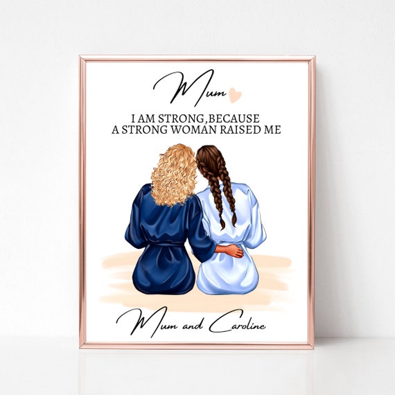 Strong Woman Raised Me Mum and Daughter Robes Portrait Poster
