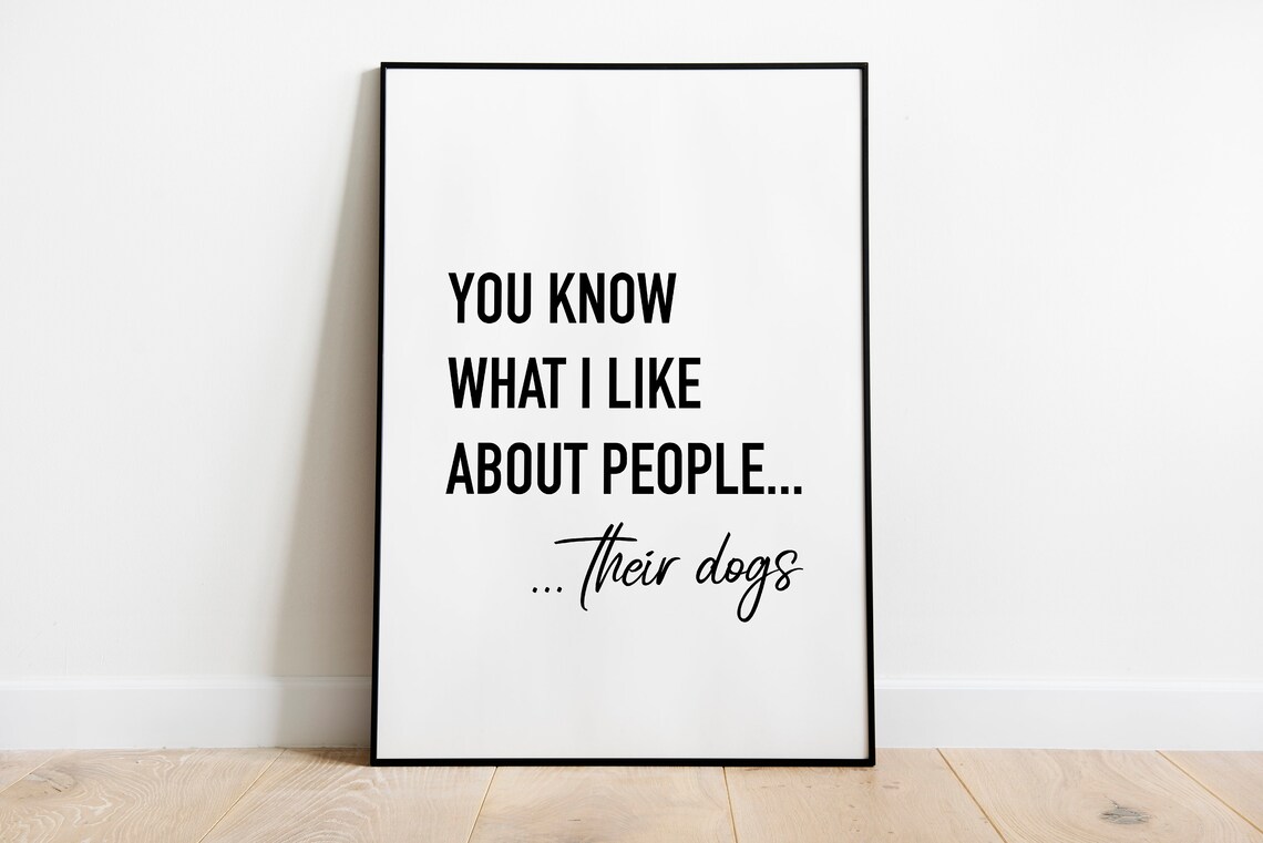 Funny Dog Quote Art Print for Dog Lovers
