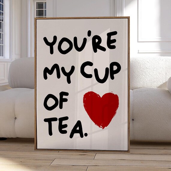 Youre My Cup of Tea Red Heart Cute Hand Lettered Quote Poster