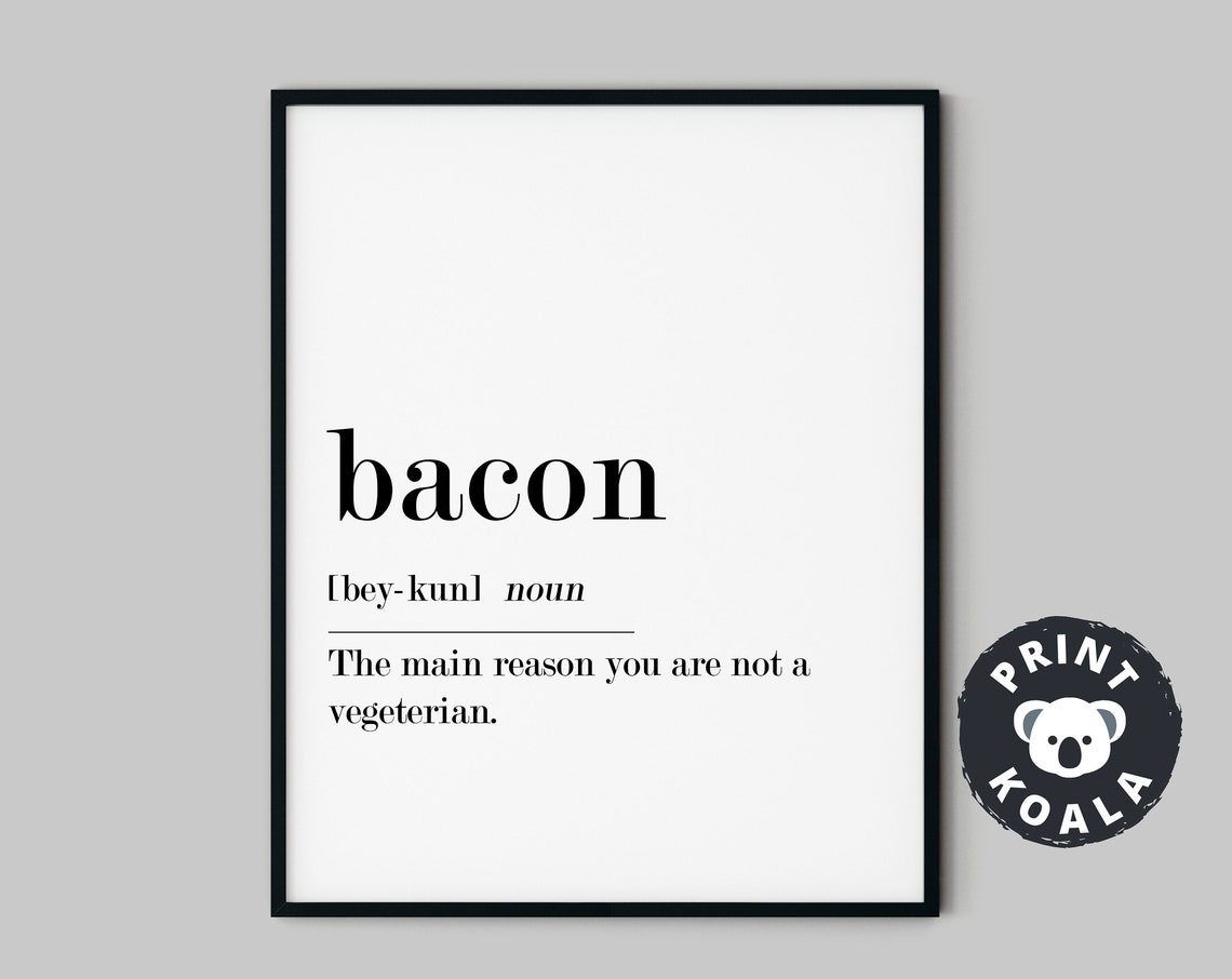 Bacon Funny Definition Noun Kitchen Humor Minimalist Typography Poster