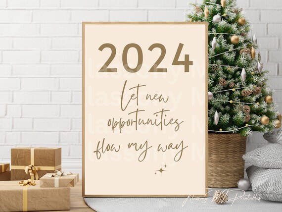 2024 Gold Script Let New Opportunities Flow My Way Quote Poster