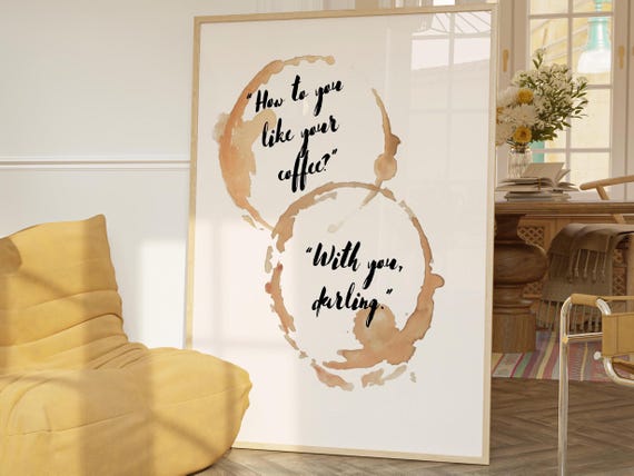 How Do You Like Your Coffee Wall Art Poster For Kitchen Decor Ring Lover Gift