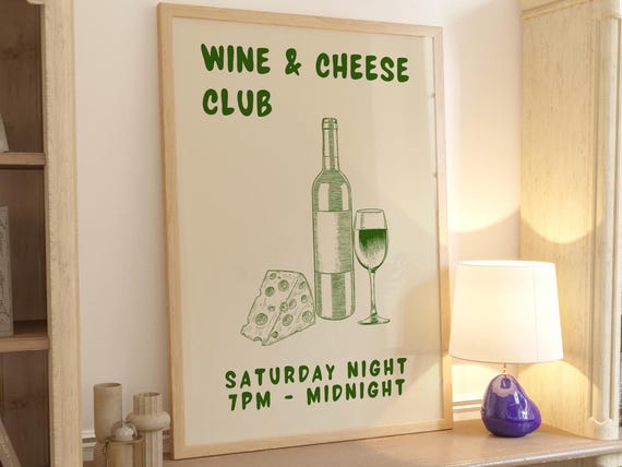 Wine and Cheese Club Saturday Night Kitchen Bar Humor Art Poster