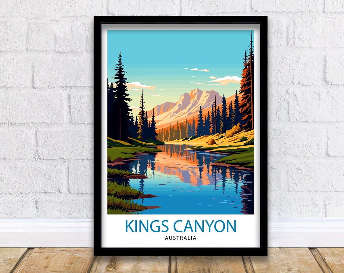 Kings Canyon Australia Pine Forest Mountain Lake Sunrise Poster