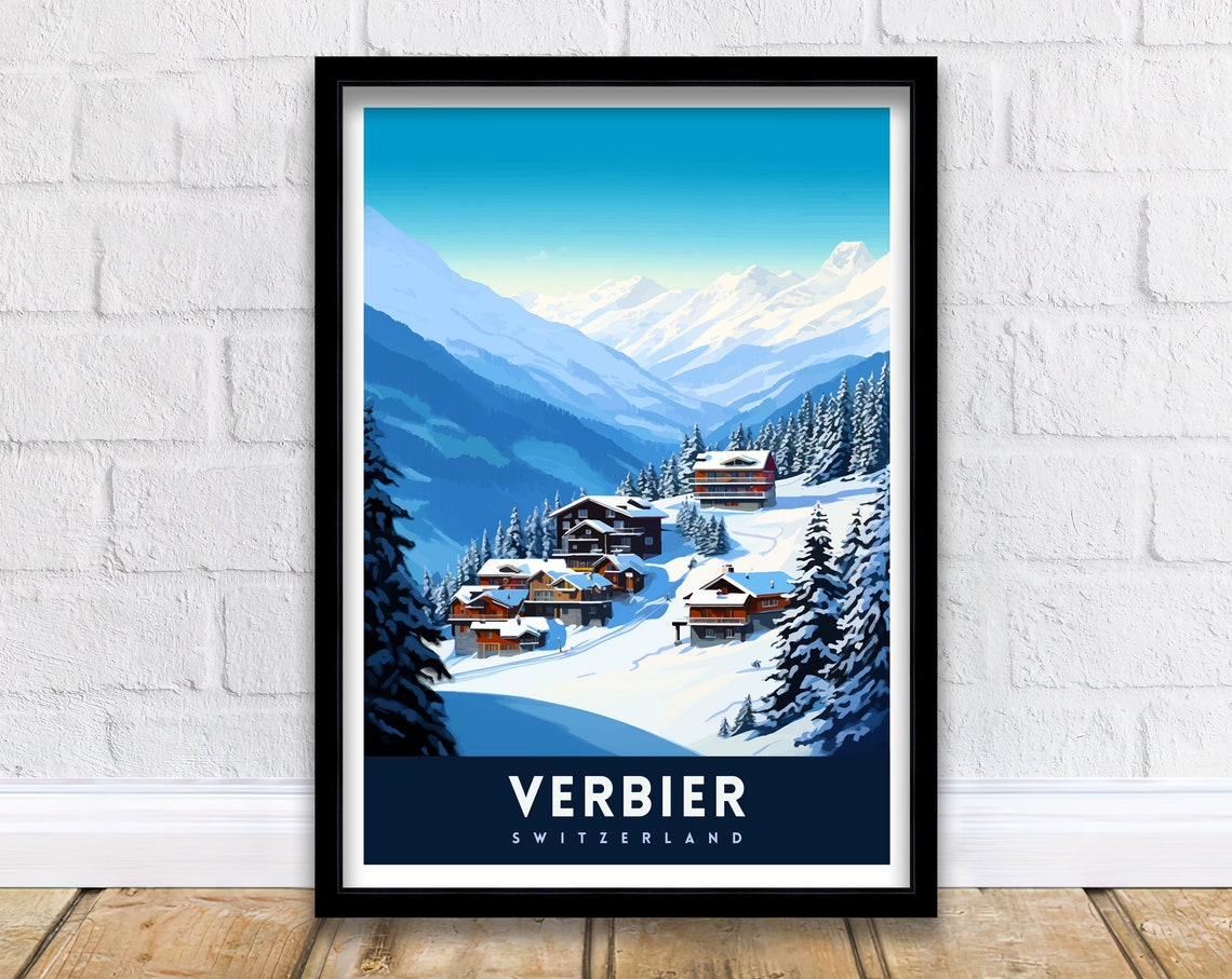 Verbier Switzerland Alpine Chalet Village Snow Pines Ski Poster