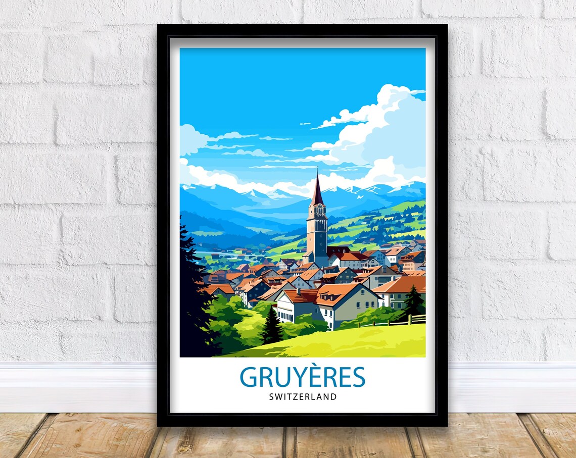 Gruyeres Switzerland Alpine Village Church Mountain View Poster