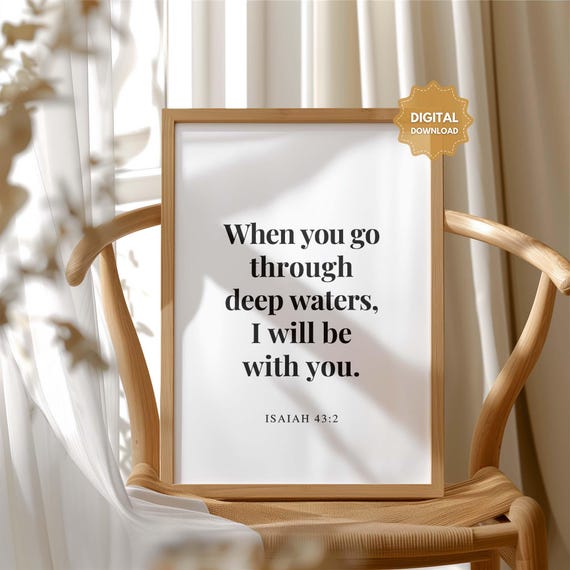 Isaiah 432 When You Go Through Deep Waters I Will Be With Christian Home Decor Bible Verse Wall Art Scripture