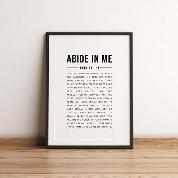 Abide In Me John 1515 Bible Verse Scripture Typography Poster