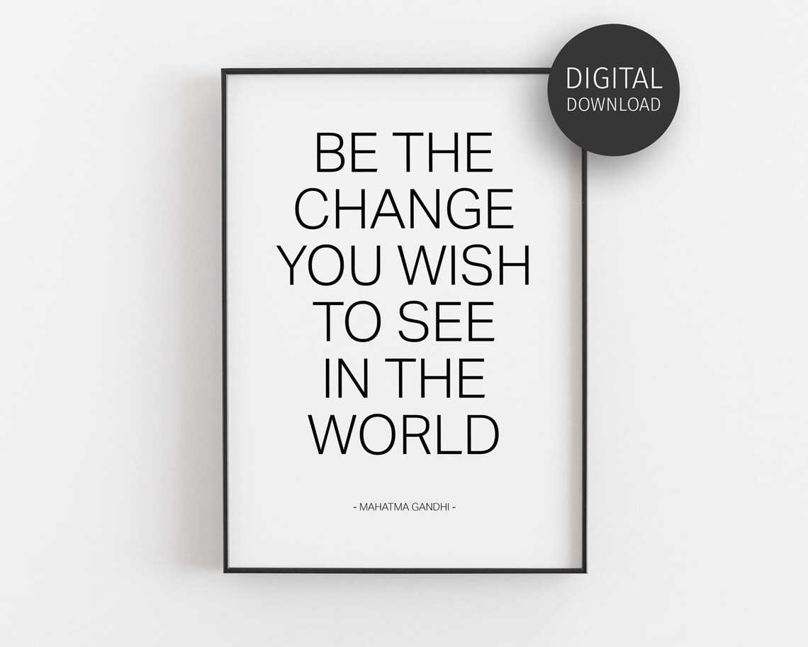 Be The Change Gandhi Quote Art Print, Minimalist