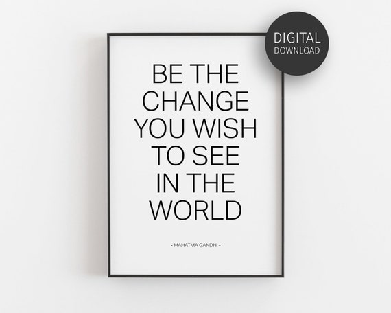 Be The Change Gandhi Quote Art Print, Minimalist