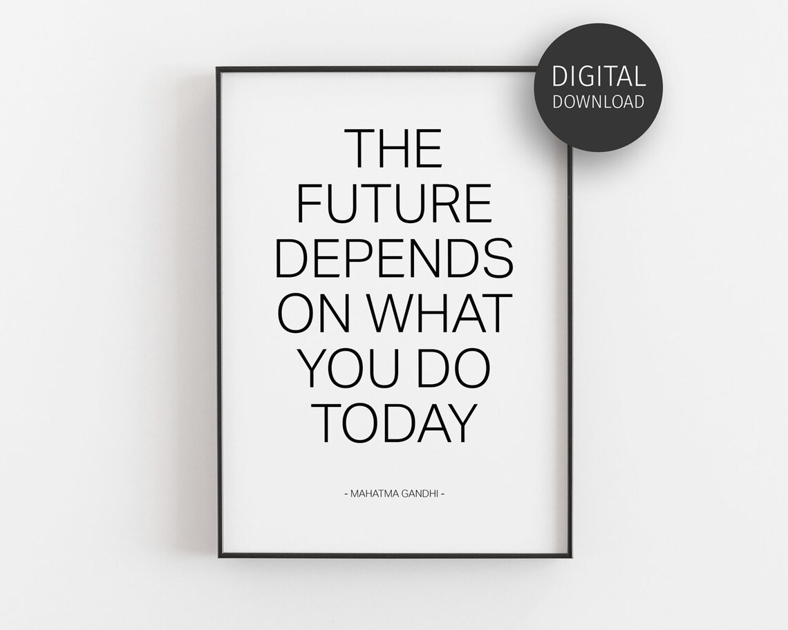 Gandhi Quote Today Minimalist Classroom Art Print