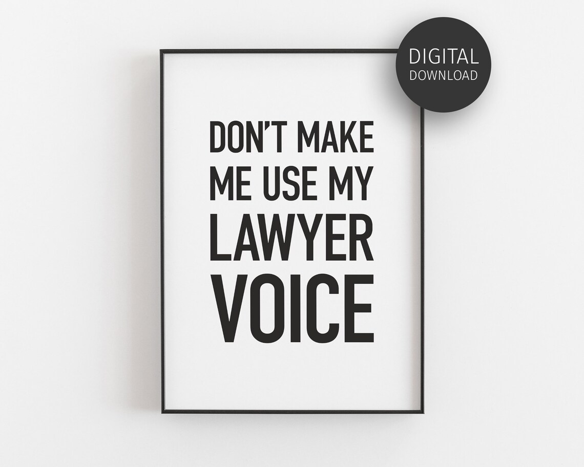 Lawyer Voice Quote Funny Attorney Gift Office Humor Wall Poster