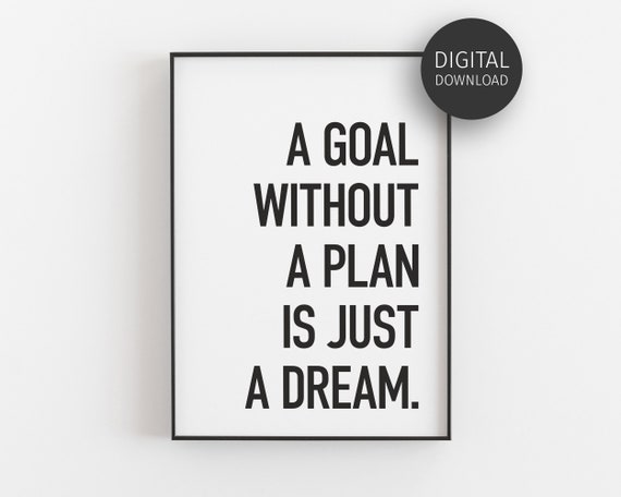 A Goal Without A Plan Is Just A Dream Bold Motivational Quote Poster