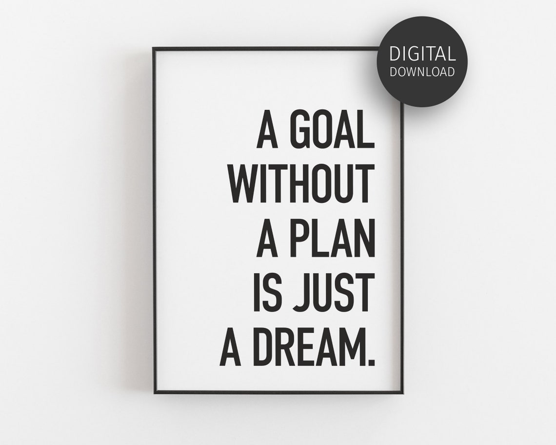 A Goal Without A Plan Is Just A Dream Bold Motivational Quote Poster