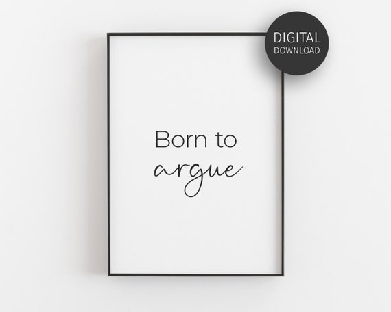 Born To Argue Lawyer Office Poster, Fun Desk Art