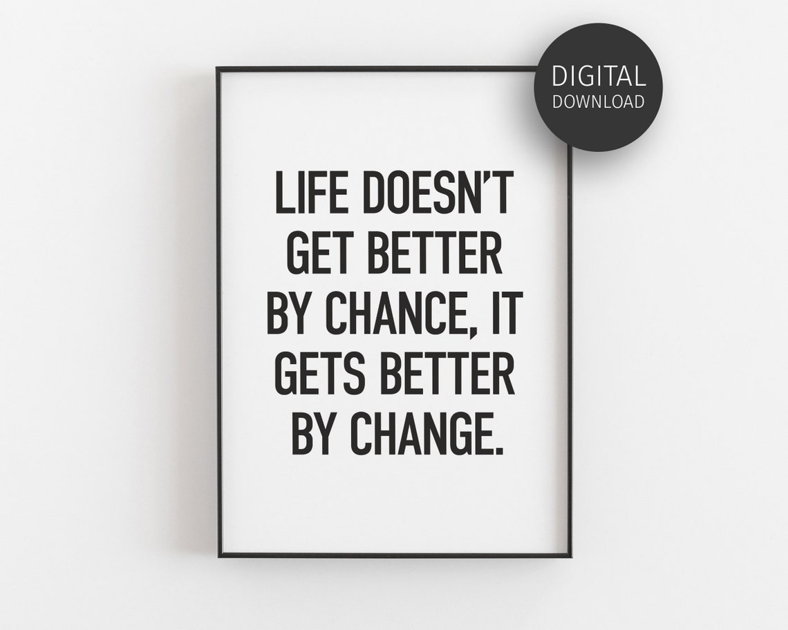 Better By Change Not Chance Inspirational Growth Quote Poster