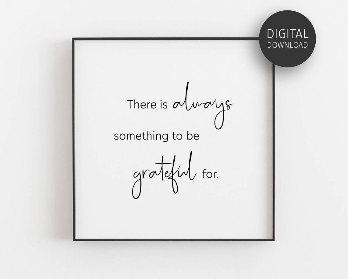 Gratitude Print Be Grateful Inspirational Quote Art Print