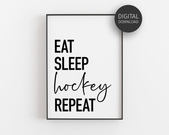 Eat Sleep Hockey Repeat Poster Wall Art Funny Hockey Decor Hockey Gifts For Boys And Girls Hockey Mom Gift Print