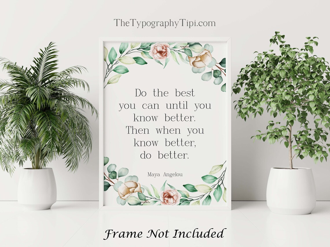Maya Angelou Do The Best You Can Motivational Quote Wall Art