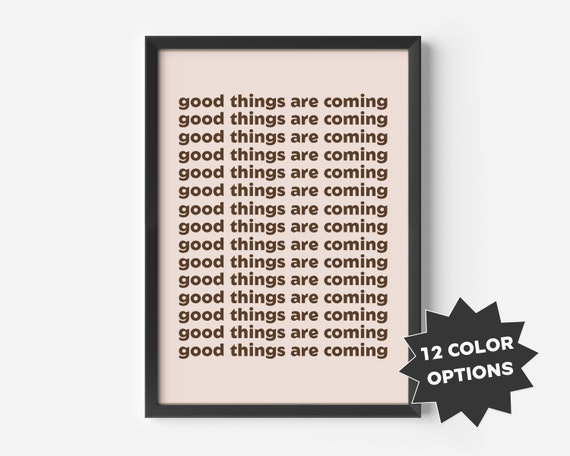Good Things Are Coming, Minimalist Nursery Poster