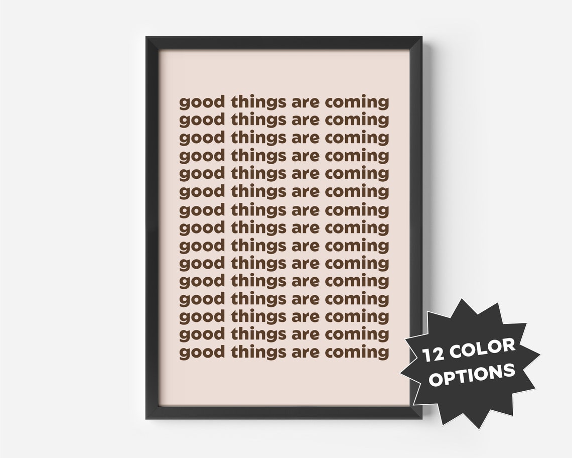 Good Things Are Coming, Minimalist Nursery Poster