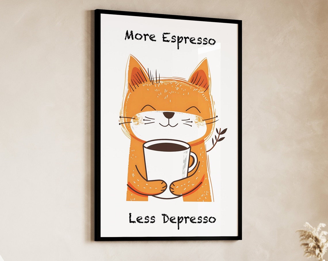 More Espresso Less Depresso Cheerful Orange Cat Coffee Poster