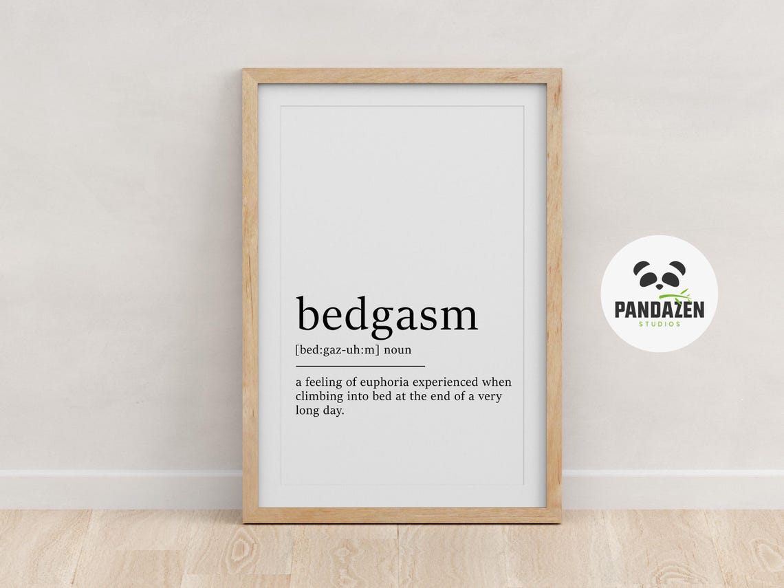 Bedgasm Definition Euphoria Climbing Into Bed Funny Quote Poster - Image 4