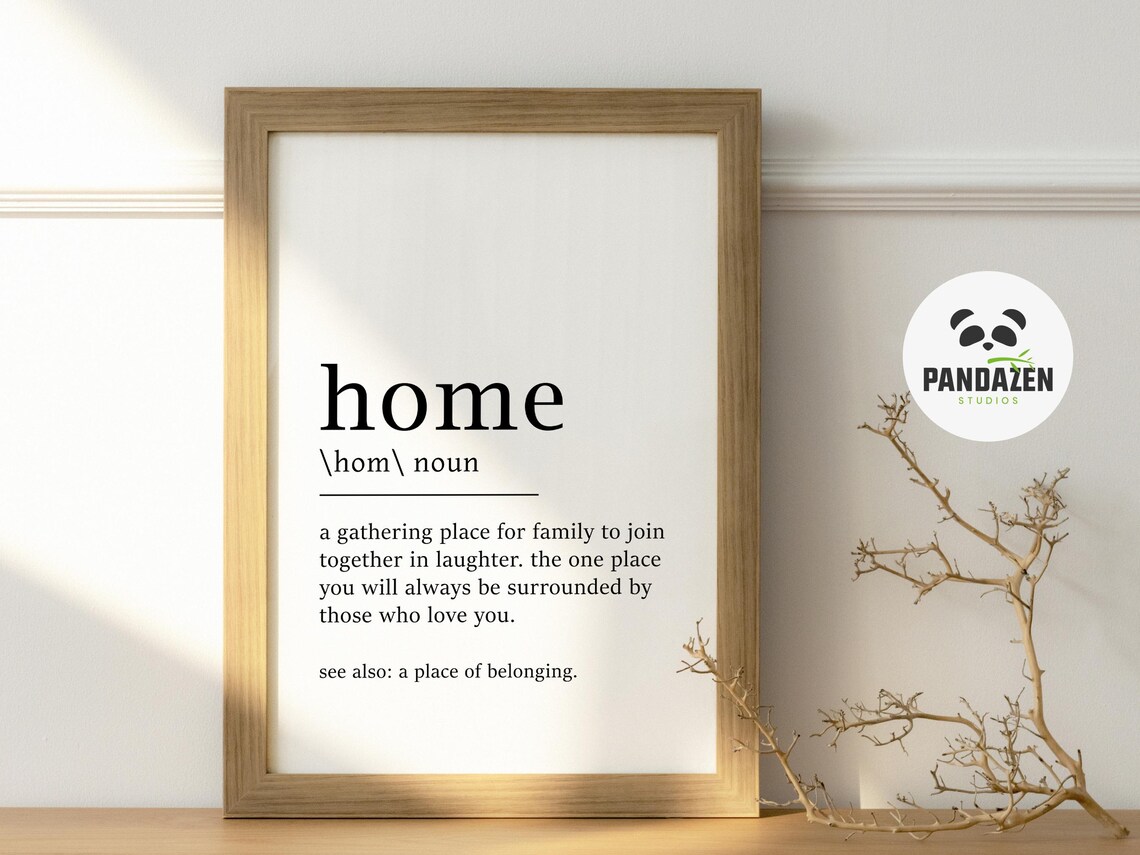 Home Definition Gathering Place Family Love Belonging Art Poster - Image 3
