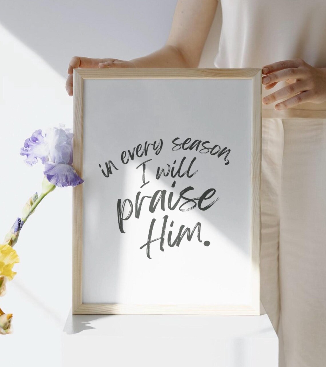 In Every Season I Will Praise Him Scripture Art Print - Image 3