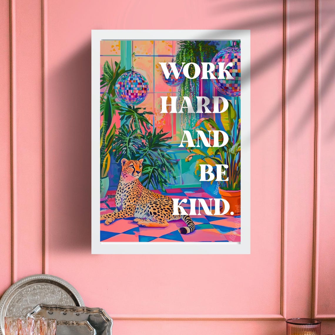 Work Hard and Be Kind Leopard and Disco Maximalist Quote Poster - Image 3
