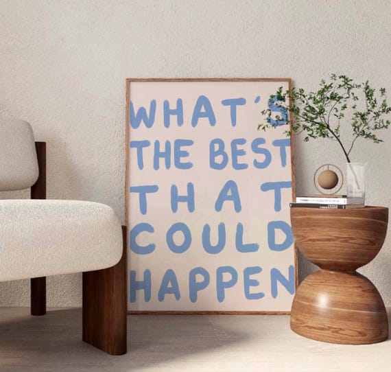 Whats The Best That Could Happen Print Trendy Blue Affirmation Poster Positive Quote Dorm Decor Cute Preppy Typography Art