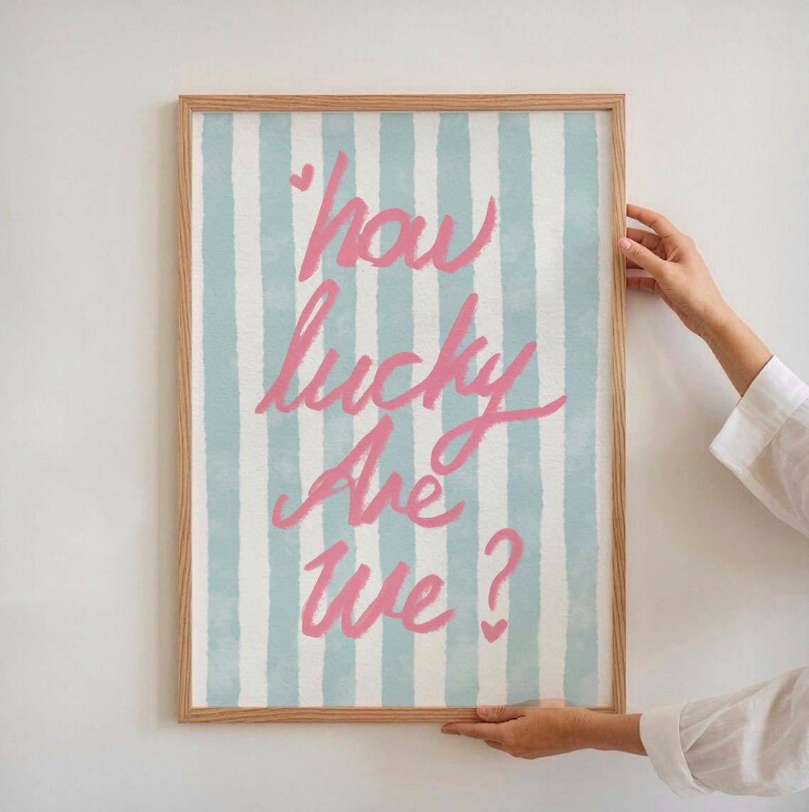 Trendy How Lucky Are We Pink Script Blue Striped Quote Poster
