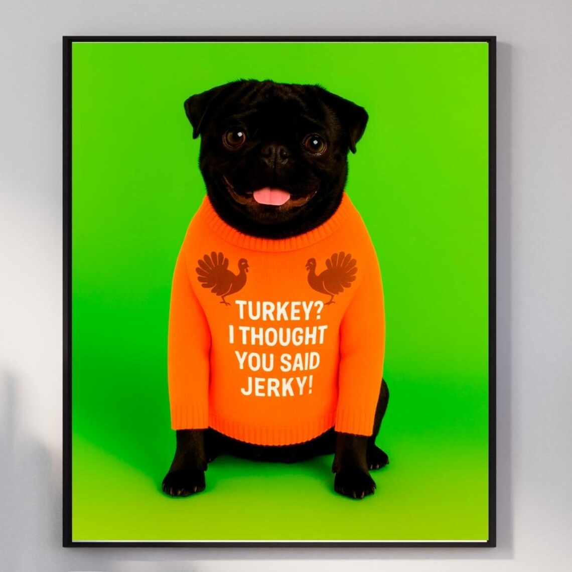 Black Pug Thanksgiving Funny Dog Art Print
