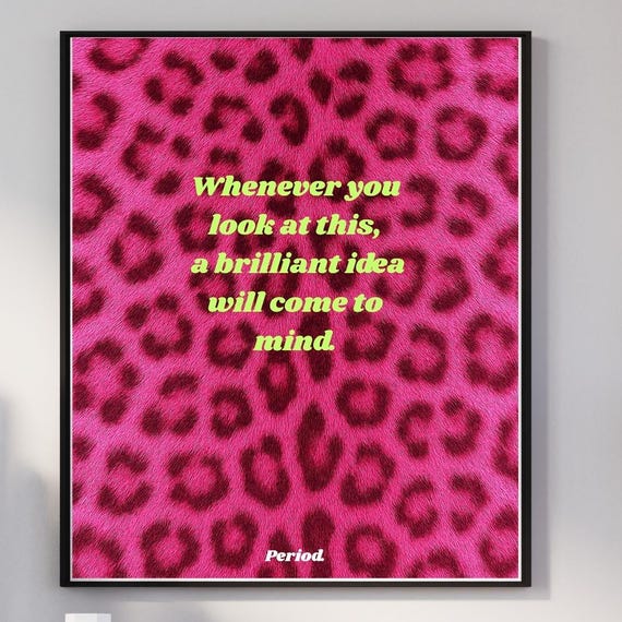 Bold Leopard Print Wall Art Brilliant Ideas Incoming Hot Pink Motivational Office Decor Funky Quote Poster