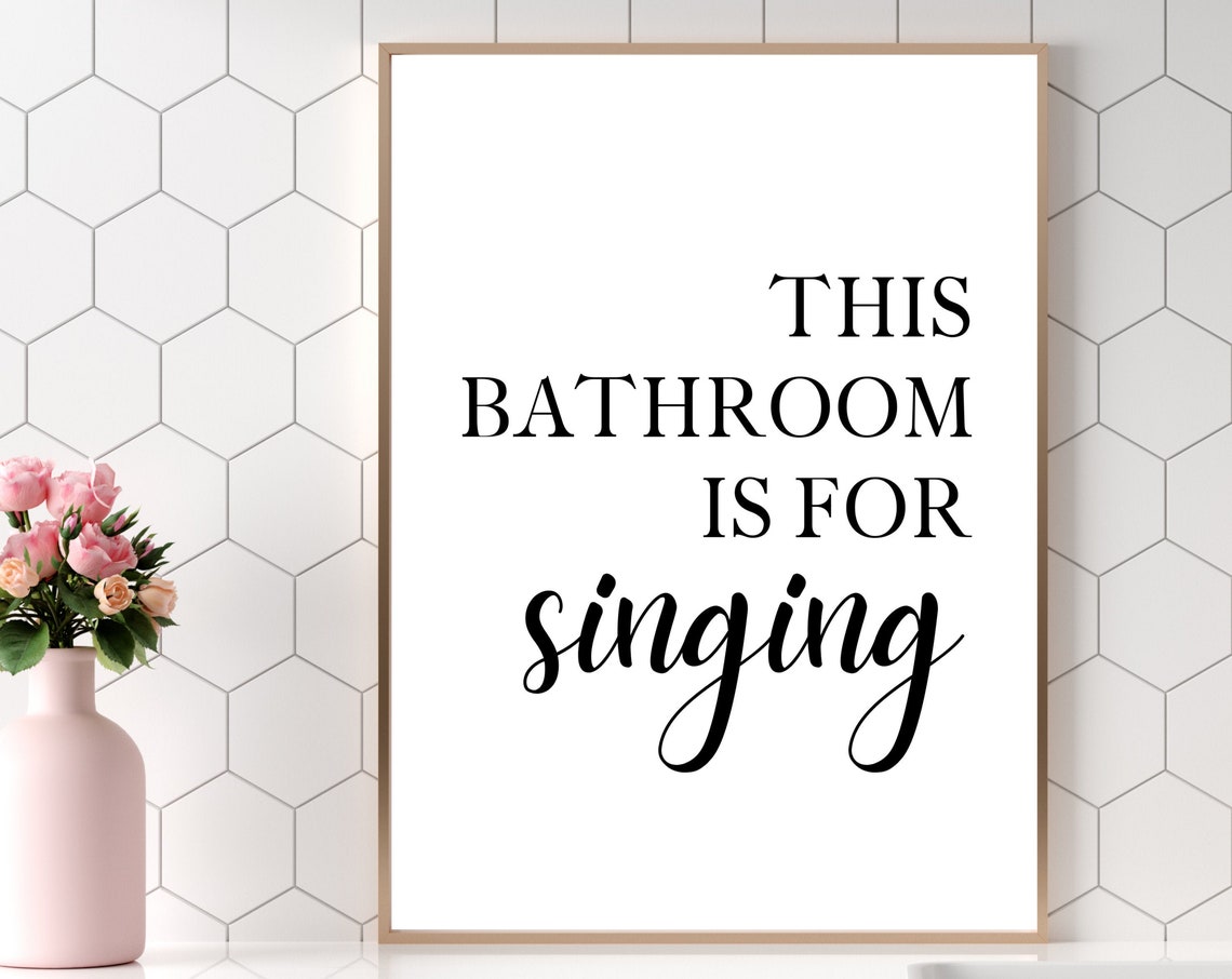 This Bathroom Is For Singing Funny Quote Bathroom Wall Decor Poster - Image 5