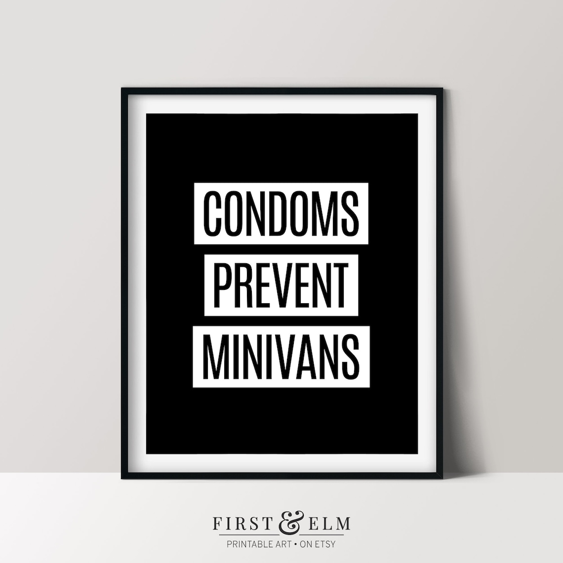 Condoms Prevent Minivans Funny New Parent Sarcastic Humor Poster
